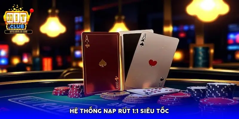 Hệ thống nạp rút 1:1 siêu tốc