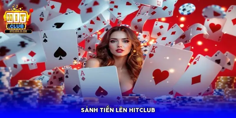 Sảnh Tiến lên HitClub